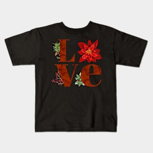 Christmas Love poinsettia Kids T-Shirt